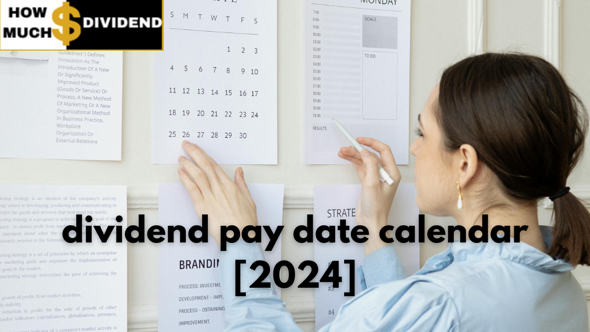 dividend pay date calendar [2024] exact time to making wealth. How